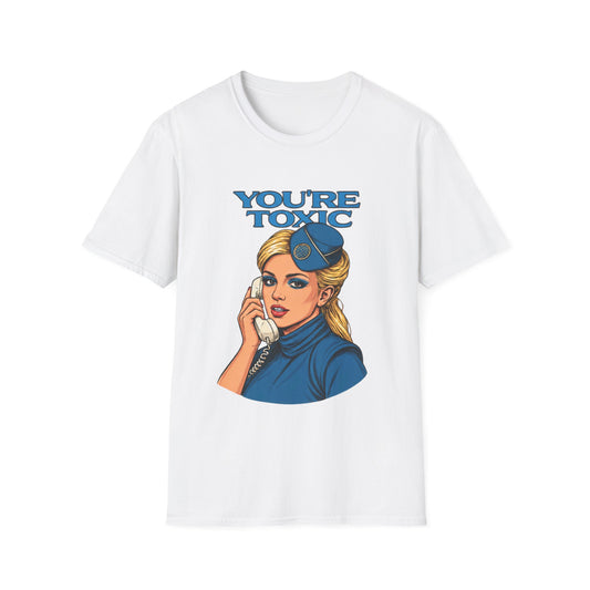 YOU'RE TOXIC WHITE TEE